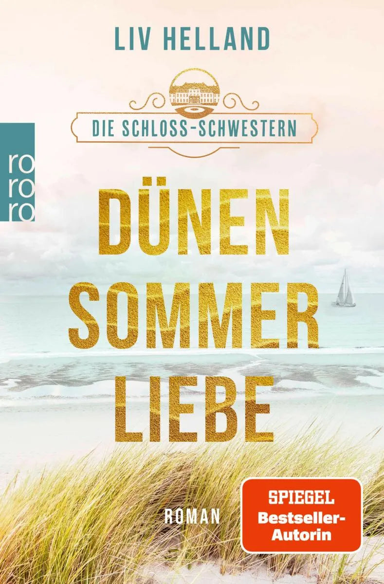 Cover: Die Schloss-Schwestern: Dünensommerliebe (E-Book) von Liv Helland