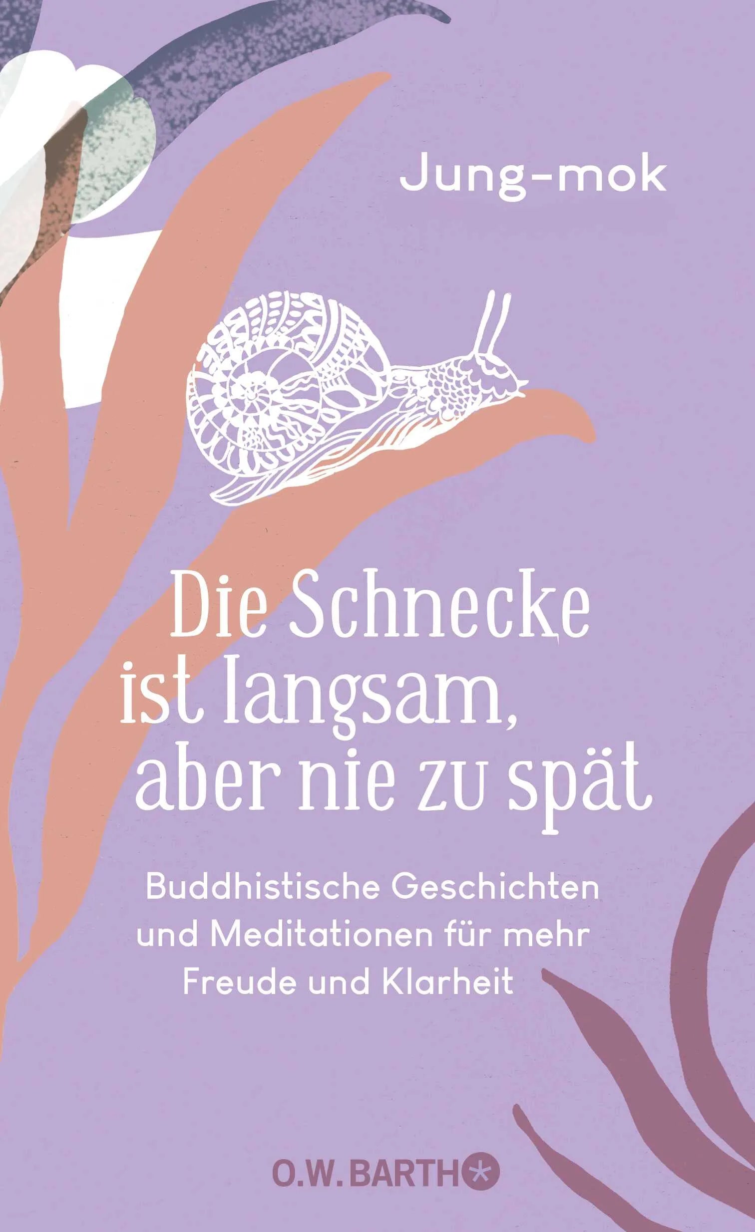 Buchcover von 'Die Schnecke ist langsam, aber nie zu spät' - Gebundene Ausgabe von Jung-mok