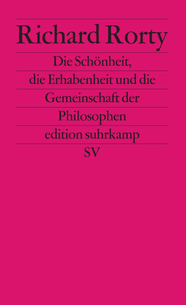 Buchcover von 'Die Schönheit, die Erhabenheit und die Gemeinschaft der Philosophen' - Taschenbuch von Richard Rorty