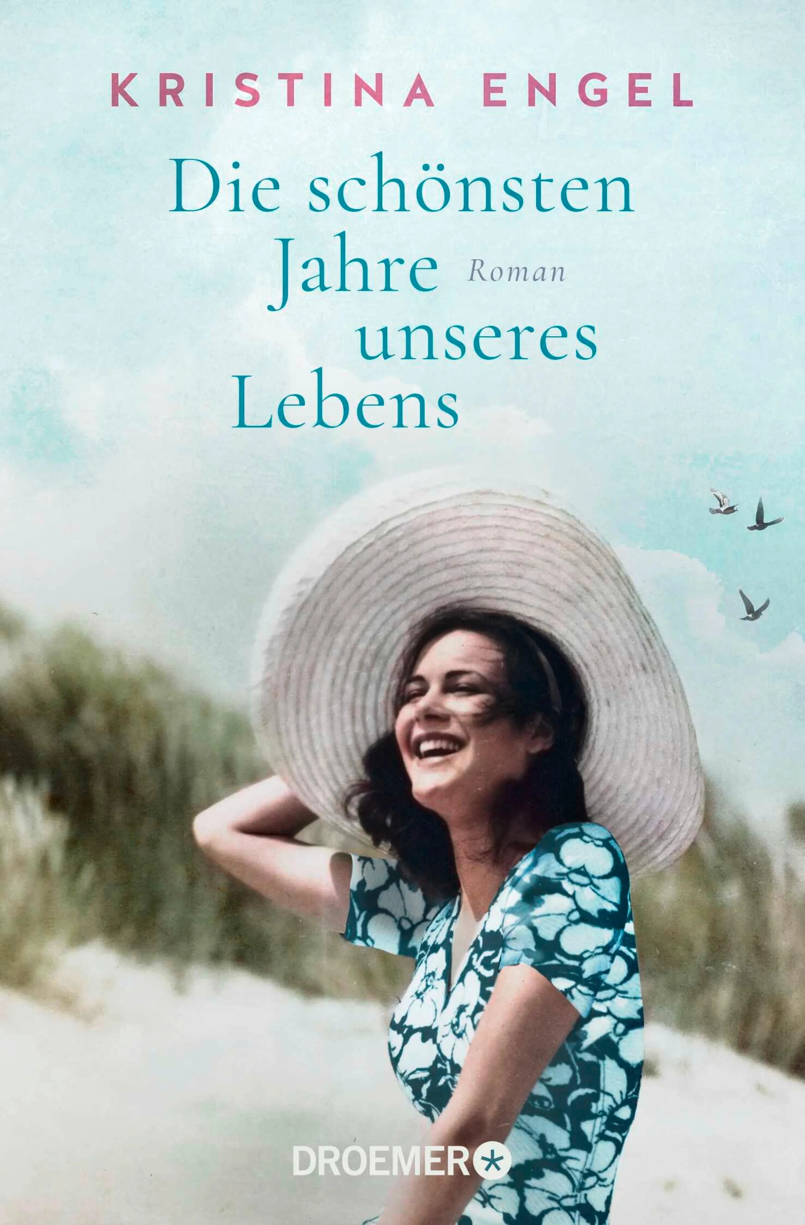 Cover: Die schönsten Jahre unseres Lebens (E-Book) von Kristina Engel