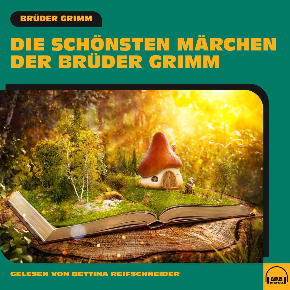Cover: Die schönsten Märchen der Brüder Grimm (Hörbuch Download)