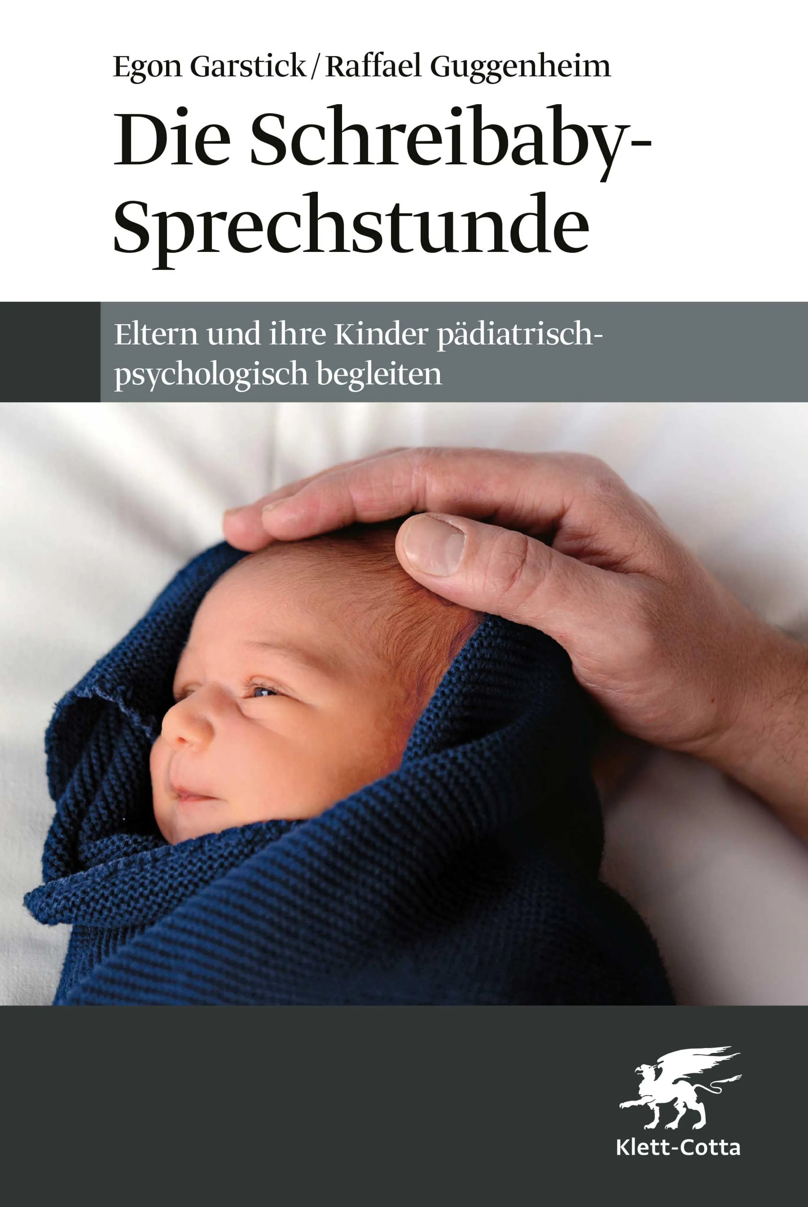 Cover: Die Schreibaby-Sprechstunde (E-Book) von Egon Garstick