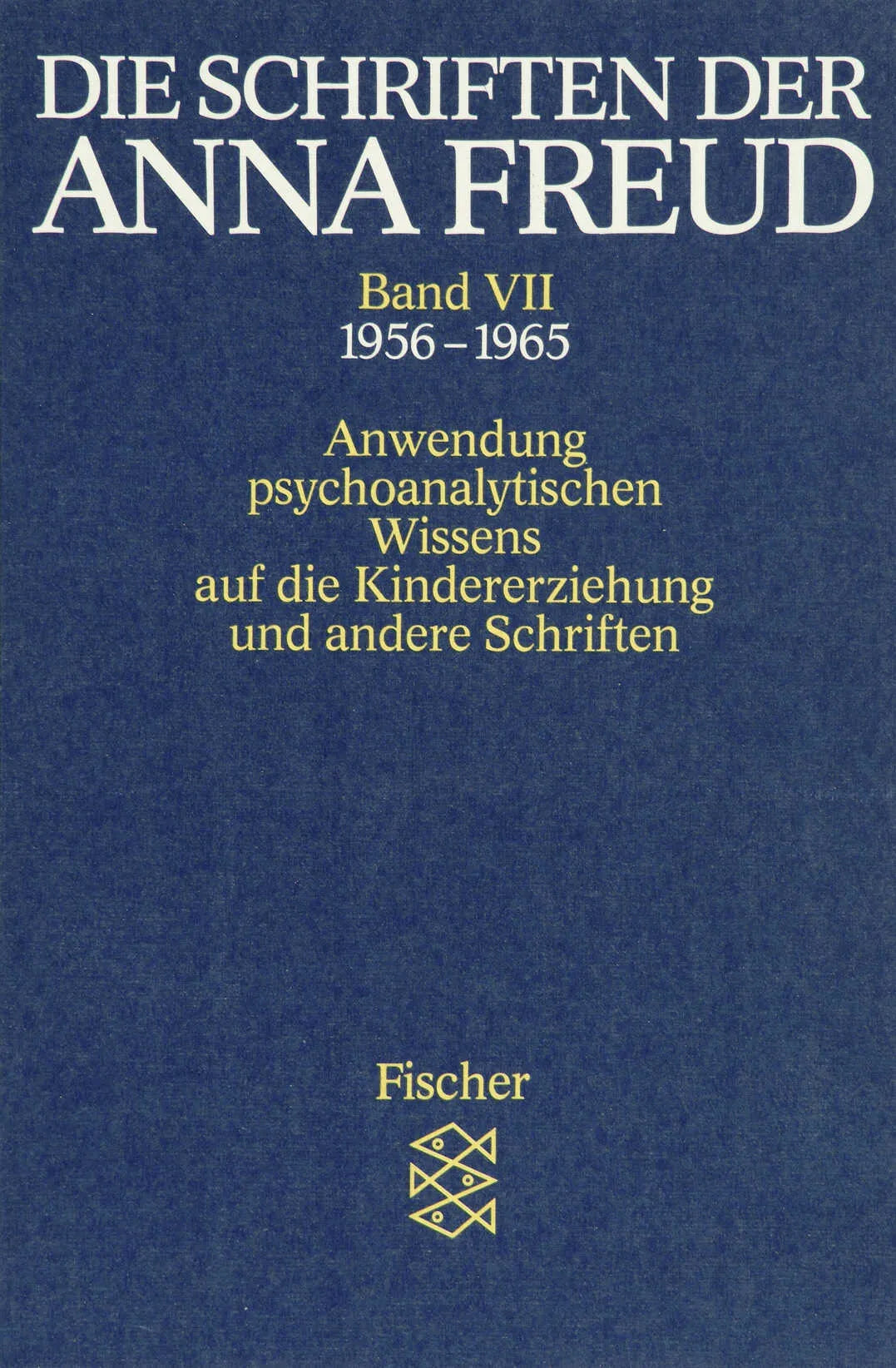 Buchcover von 'Die Schriften der Anna Freud' - Taschenbuch von Anna Freud