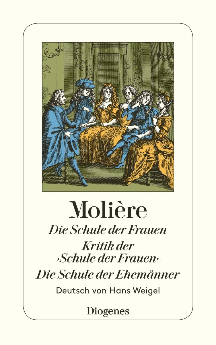 Buchcover von 'Die Schule der Frauen/Kritik der ›Schule der Frauen‹/Die Schule der Ehemänner' - Taschenbuch von Molière