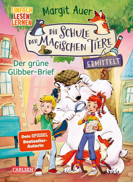 Cover: Die Schule der magischen Tiere ermittelt Neuausgabe 1: Der grüne Glibber-Brief (E-Book) von Margit Auer