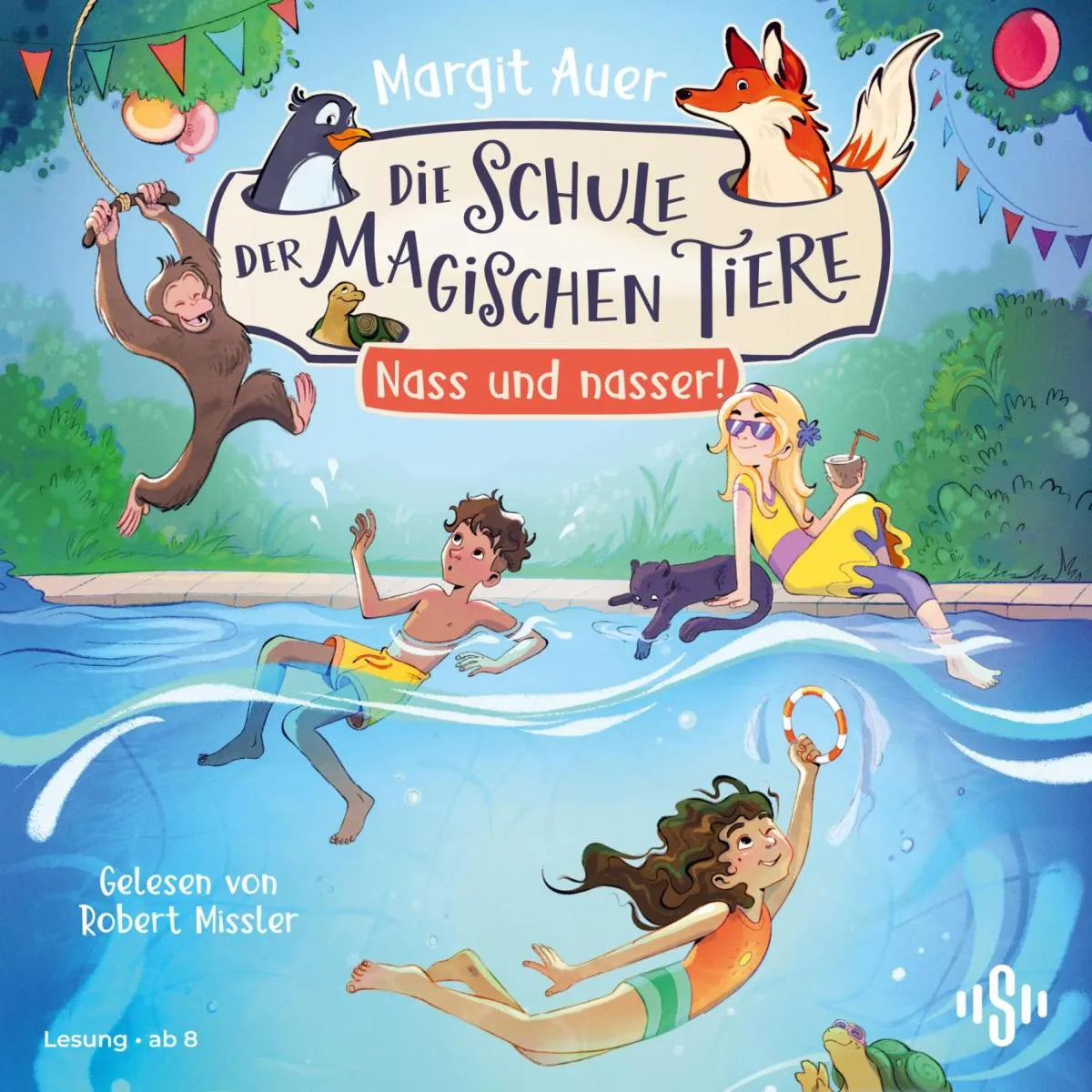 Cover: Die Schule der magischen Tiere Neuausgabe 6: Nass und nasser! (Hörbuch Download) von Margit Auer