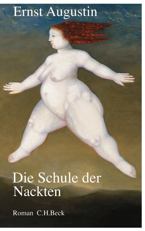 Buchcover von 'Die Schule der Nackten' - Gebundene Ausgabe von Ernst Augustin