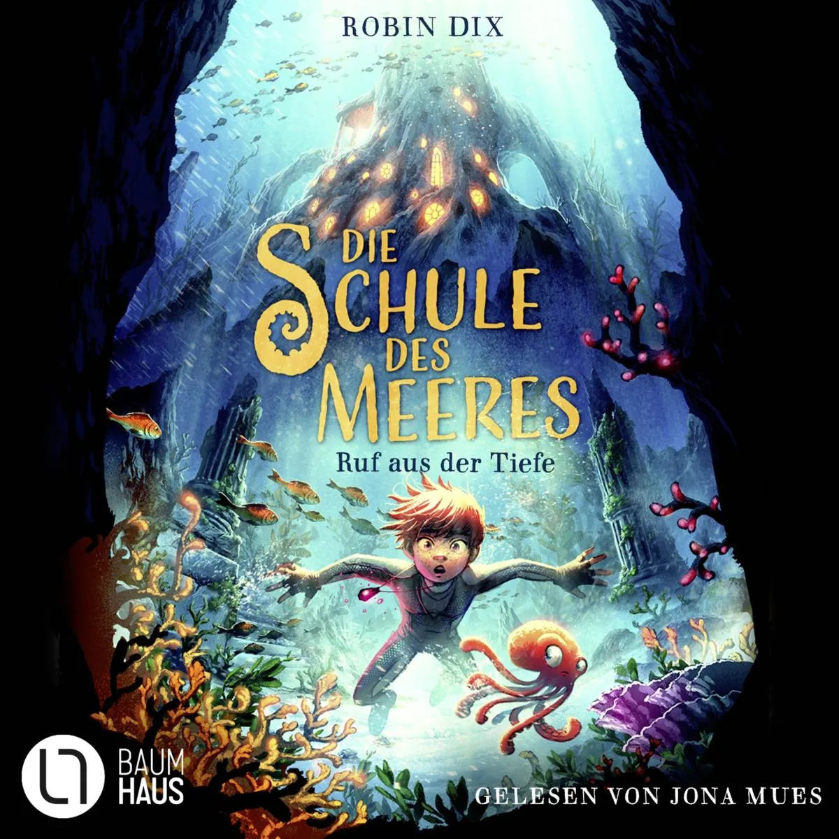Cover: Die Schule des Meeres - Ruf aus der Tiefe (Hörbuch Download) von Robin Dix