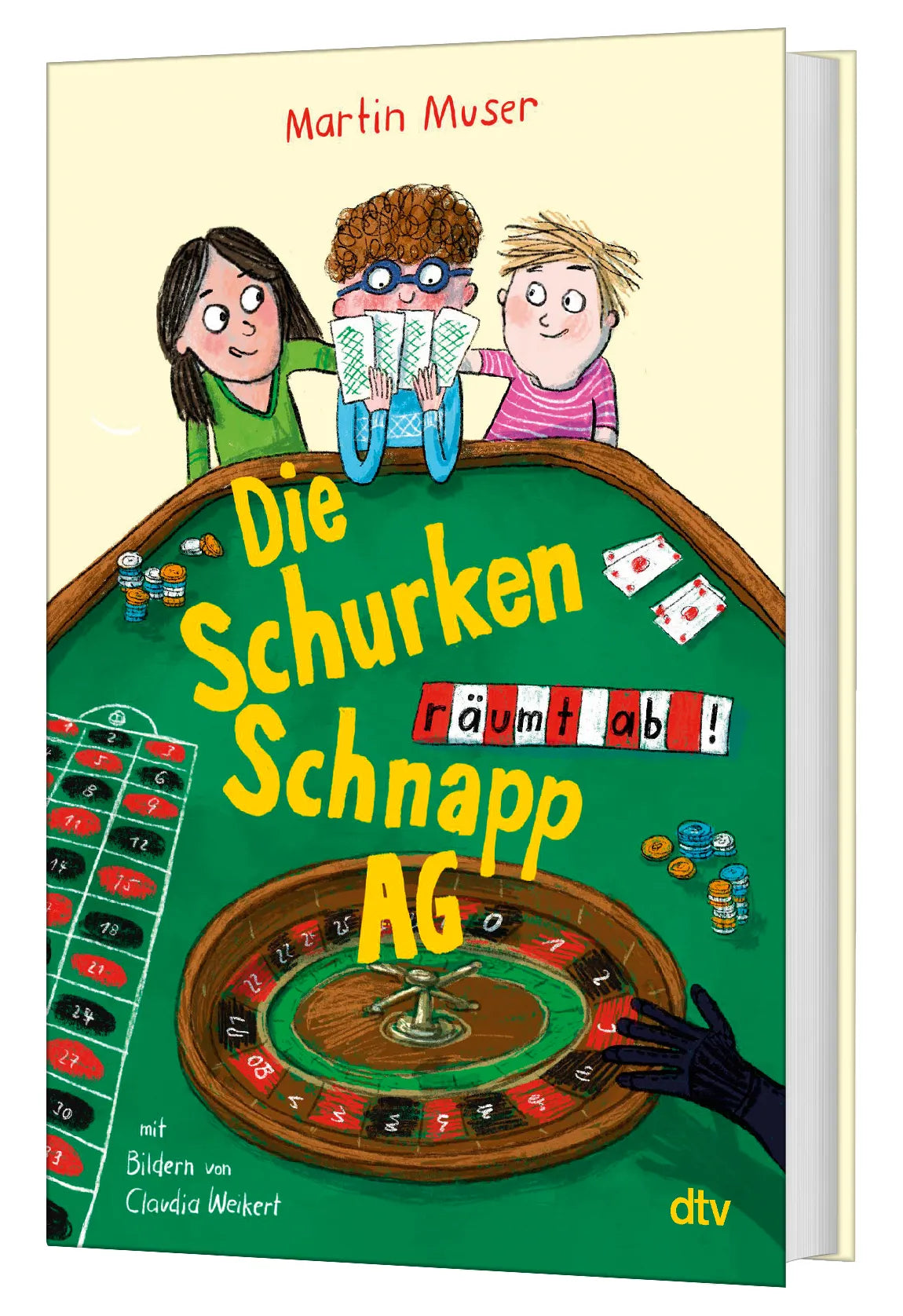 Martin Muser - Die Schurkenschnapp-AG räumt ab
