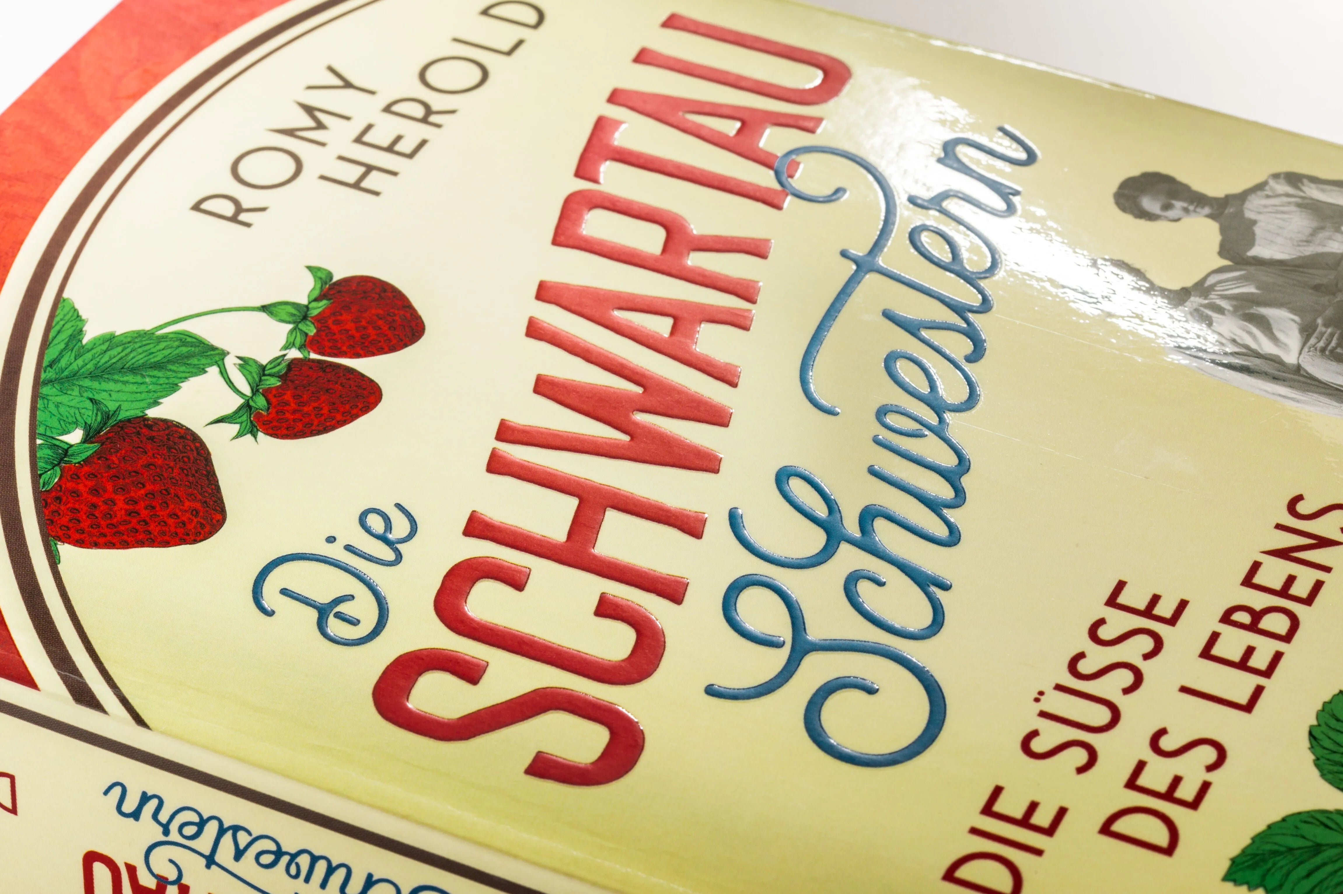 Detailansicht: Die Schwartau-Schwestern - Die Süße des Lebens (Paperback)