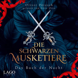 Cover: Die Schwarzen Musketiere (Hörbuch Download) von Oliver Pötzsch
