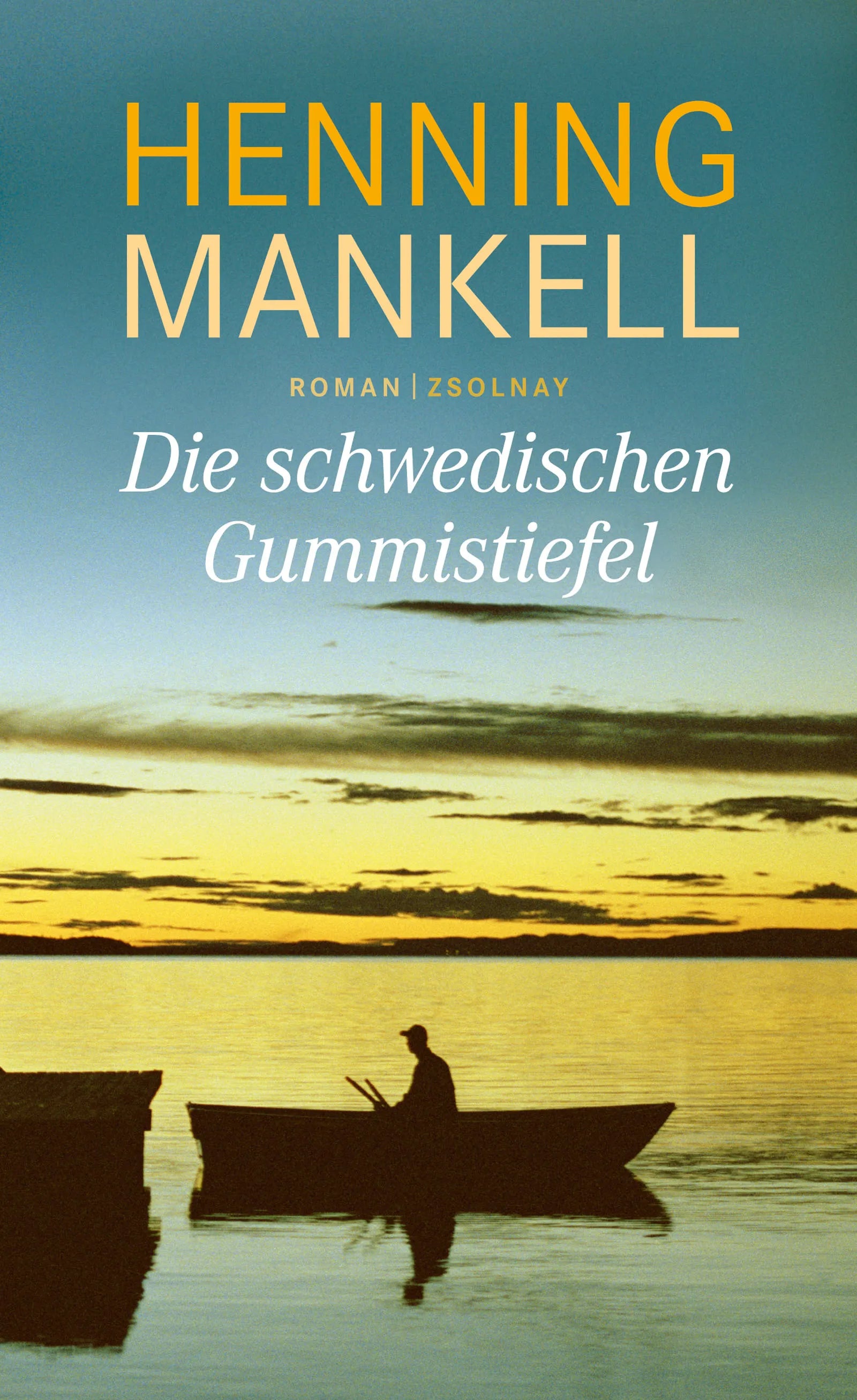 Buchcover von 'Die schwedischen Gummistiefel' - Gebundene Ausgabe von Henning Mankell
