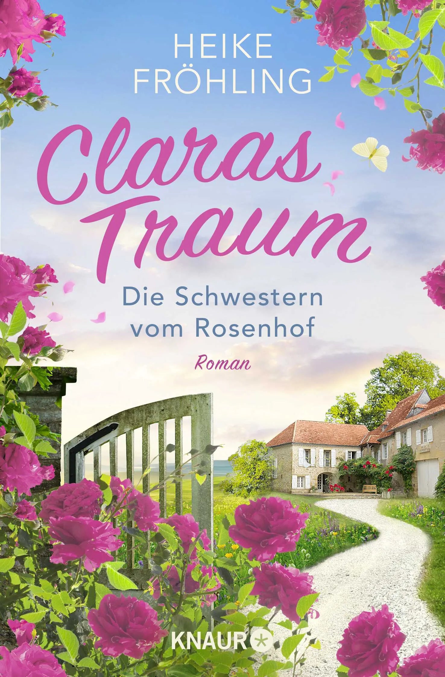 Buchcover von 'Die Schwestern vom Rosenhof. Claras Traum' - Taschenbuch von Heike Fröhling