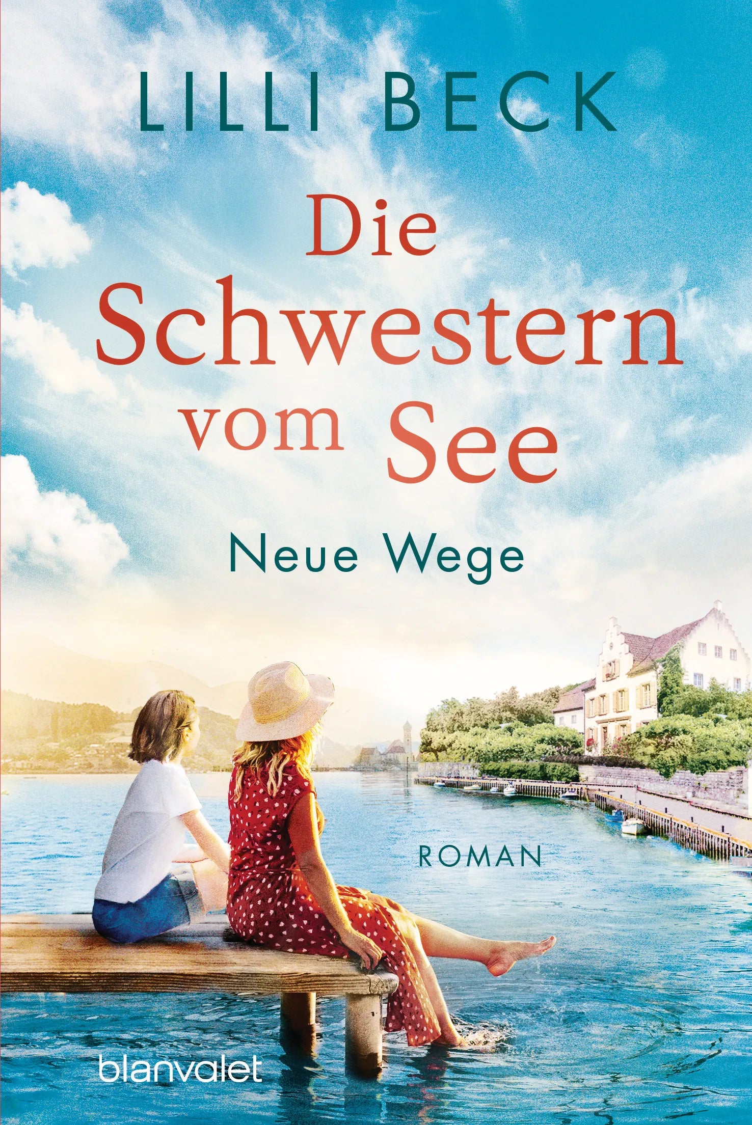Cover: Die Schwestern vom See - Neue Wege (E-Book) von Lilli Beck