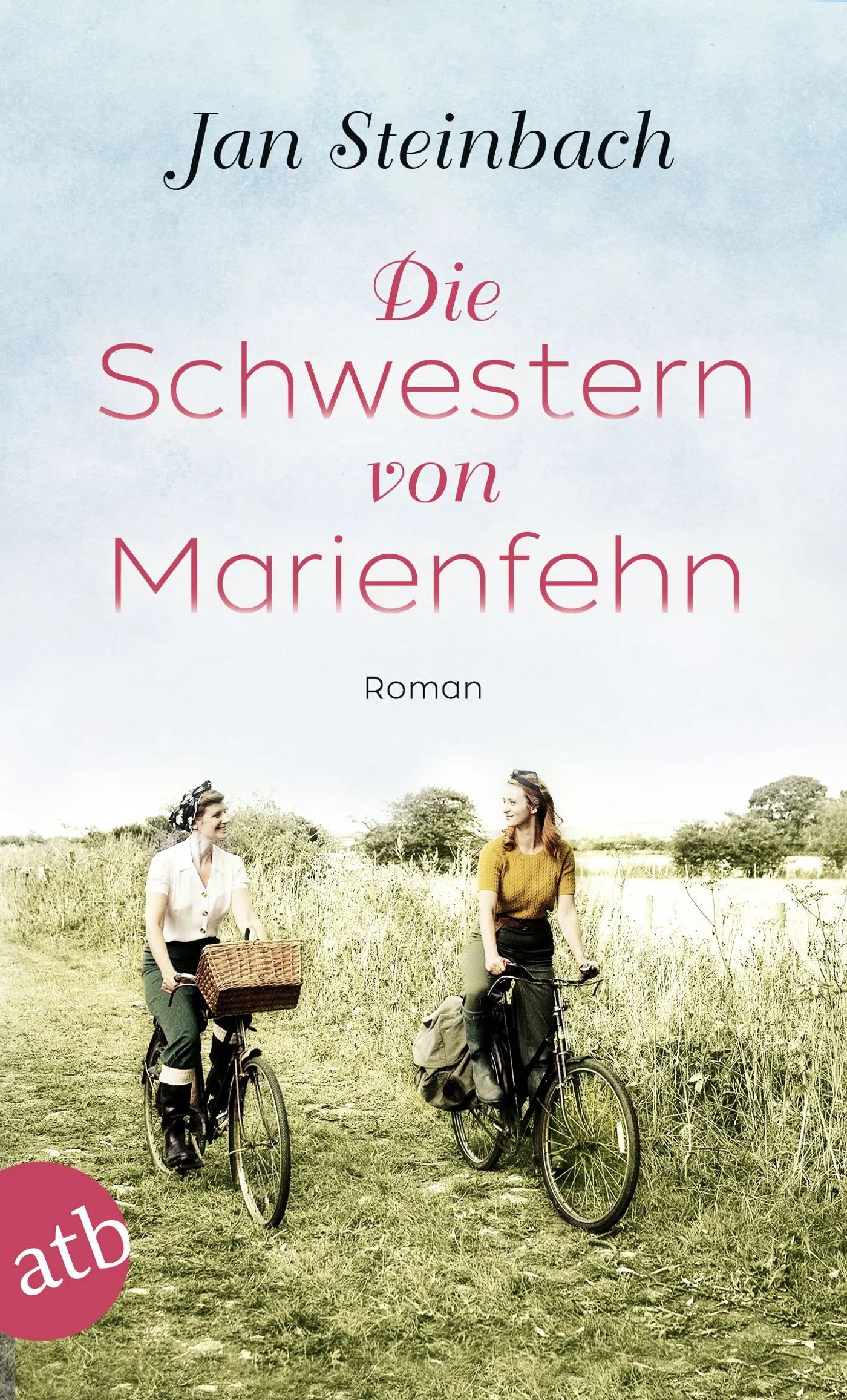 Buchcover von 'Die Schwestern von Marienfehn' - Taschenbuch von Jan Steinbach