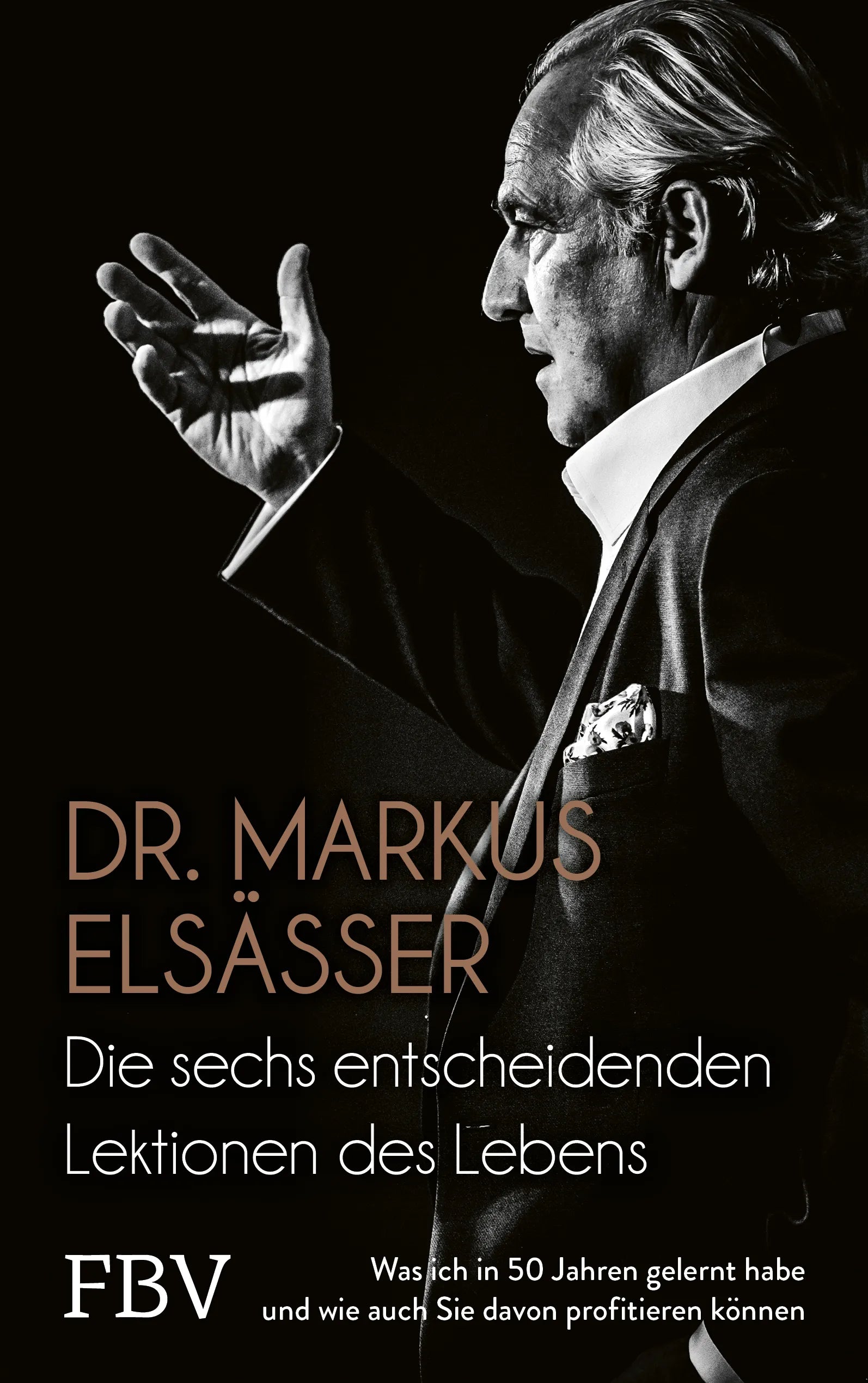 Buchcover von 'Die sechs entscheidenden Lektionen des Lebens' - Gebundene Ausgabe von Markus Elsässer