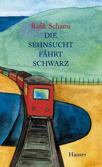 Buchcover von 'Die Sehnsucht fährt schwarz' - Gebundene Ausgabe von Rafik Schami