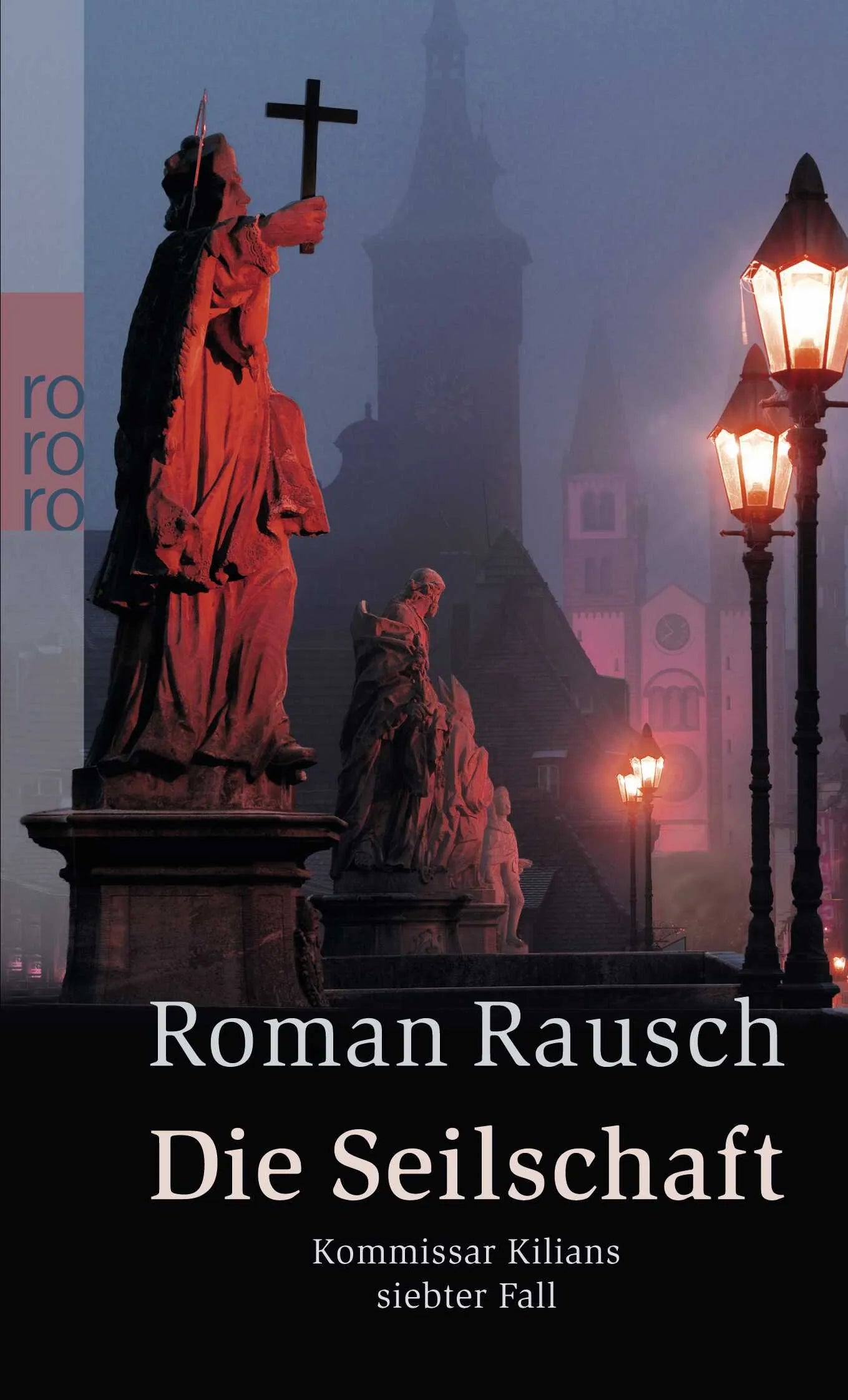 Buchcover von 'Die Seilschaft: Kommissar Kilians siebter Fall' - Taschenbuch von Roman Rausch