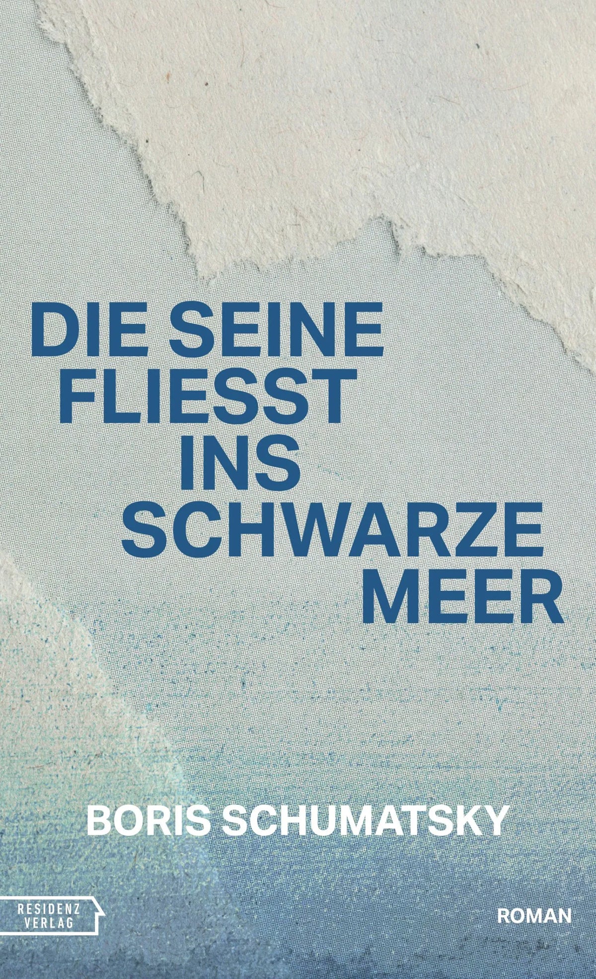 Cover: Die Seine fließt ins Schwarze Meer (E-Book) von Boris Schumatsky