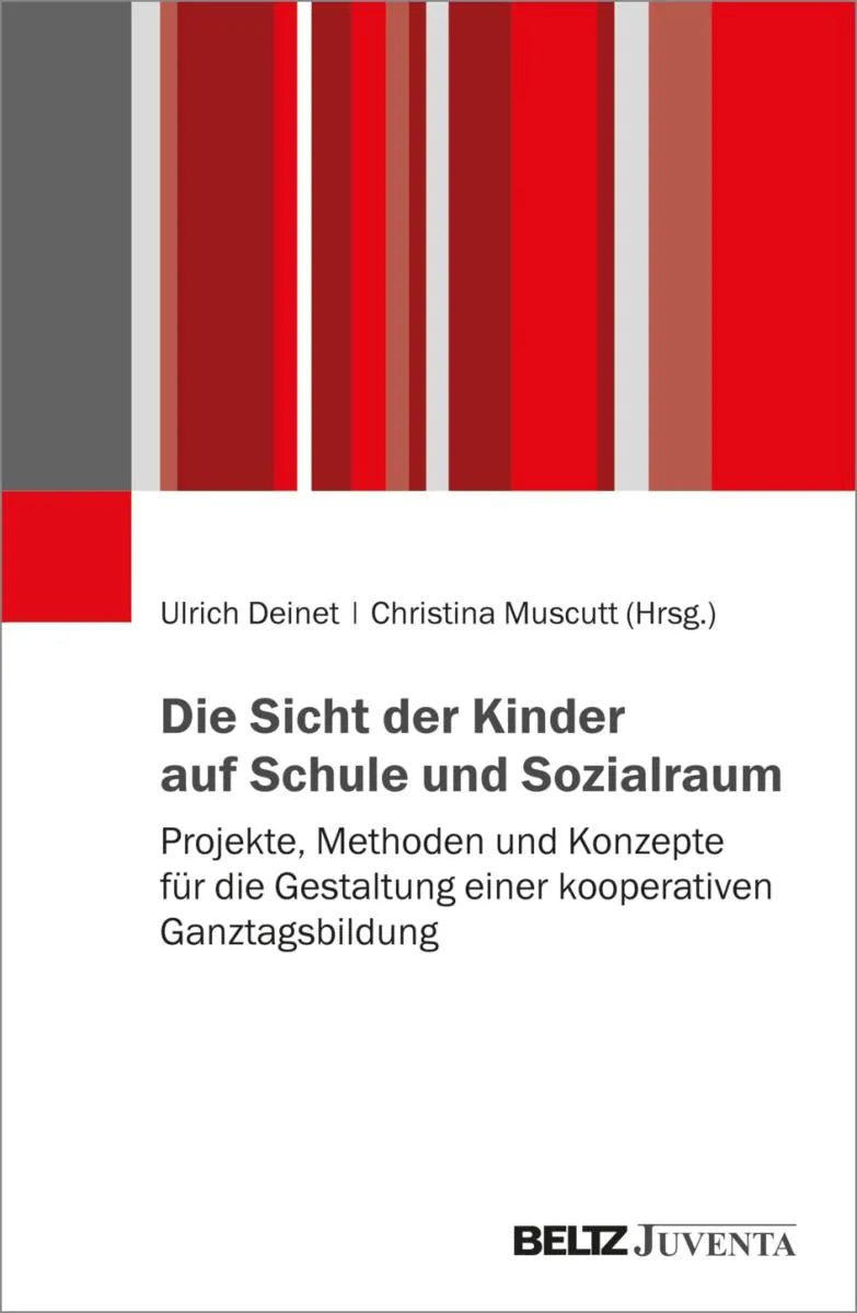 Cover: Die Sicht der Kinder auf Schule und Sozialraum (E-Book) von Ulrich Deinet