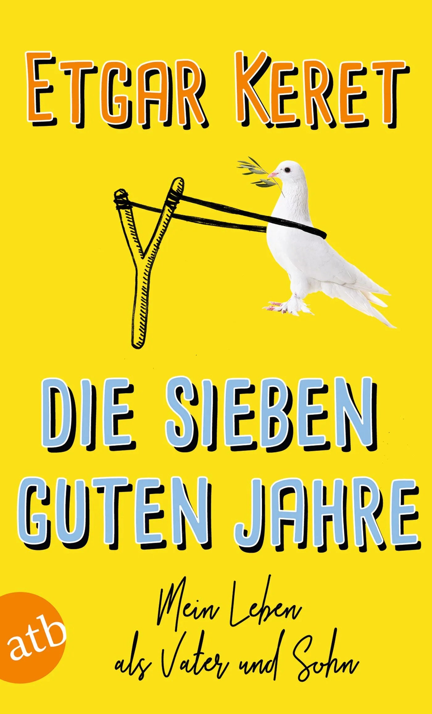Buchcover von 'Die sieben guten Jahre' - Taschenbuch von Etgar Keret