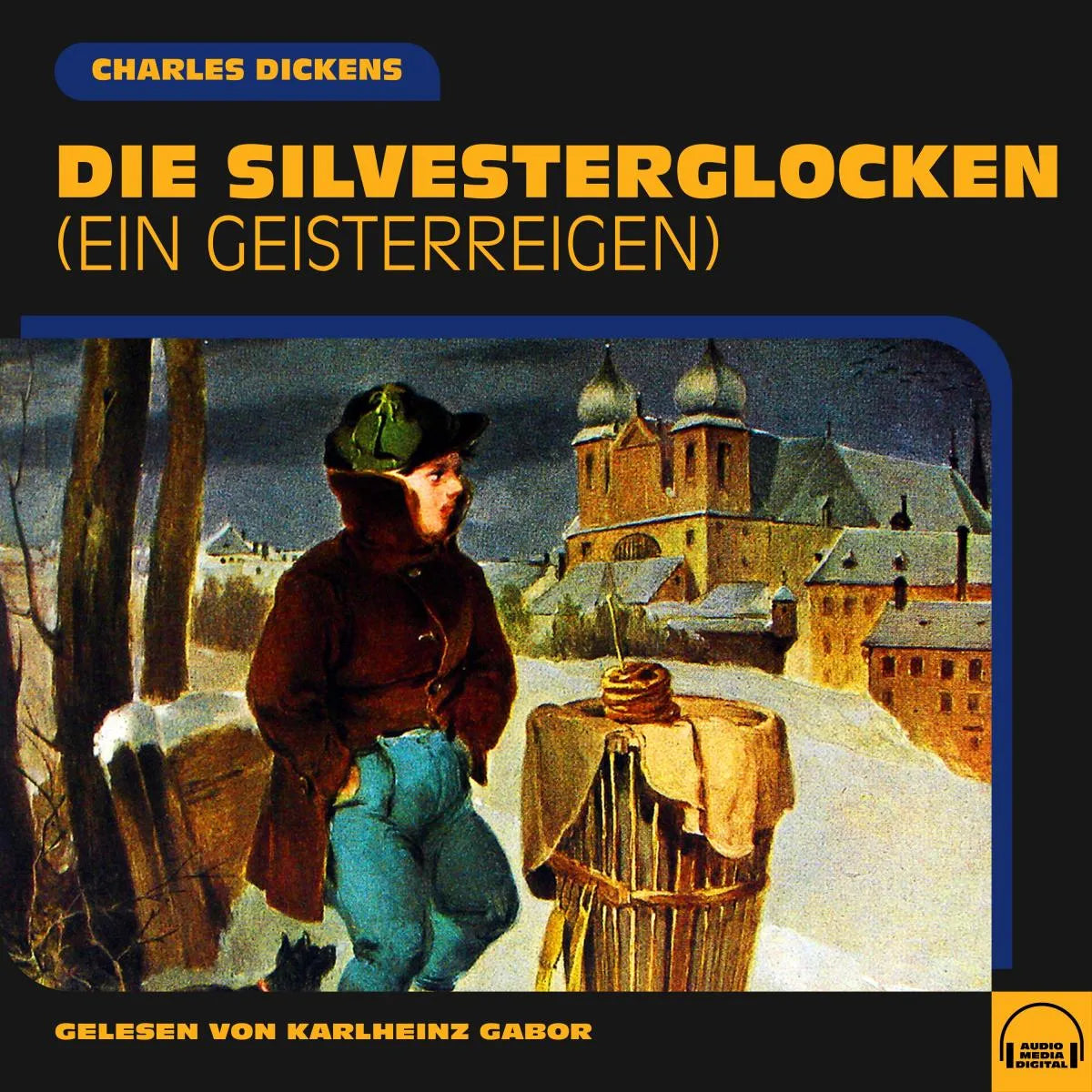 Cover: Die Silvesterglocken (Hörbuch Download) von Charles Dickens