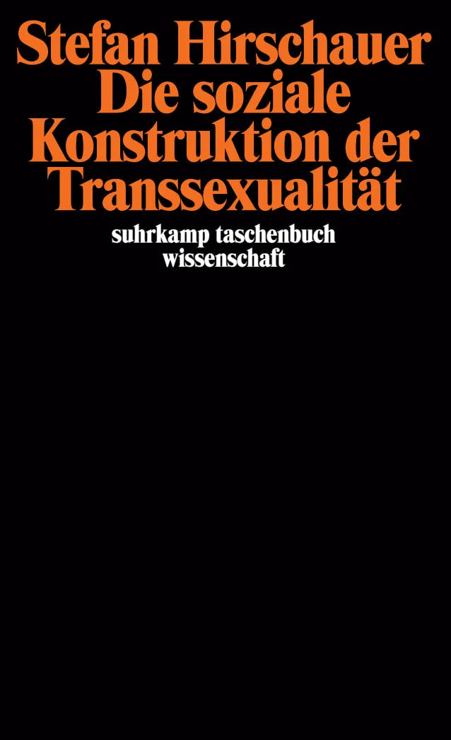 Buchcover von 'Die soziale Konstruktion der Transsexualität' - Taschenbuch von Stefan Hirschauer