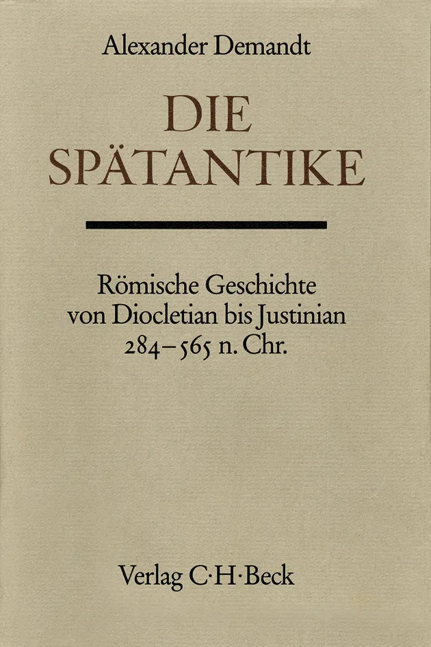 Buchcover von 'Die Spätantike' - Gebundene Ausgabe von Alexander Demandt