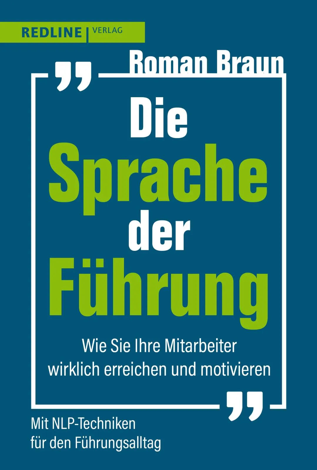 Buchcover von 'Die Sprache der Führung' - Taschenbuch von Roman Braun