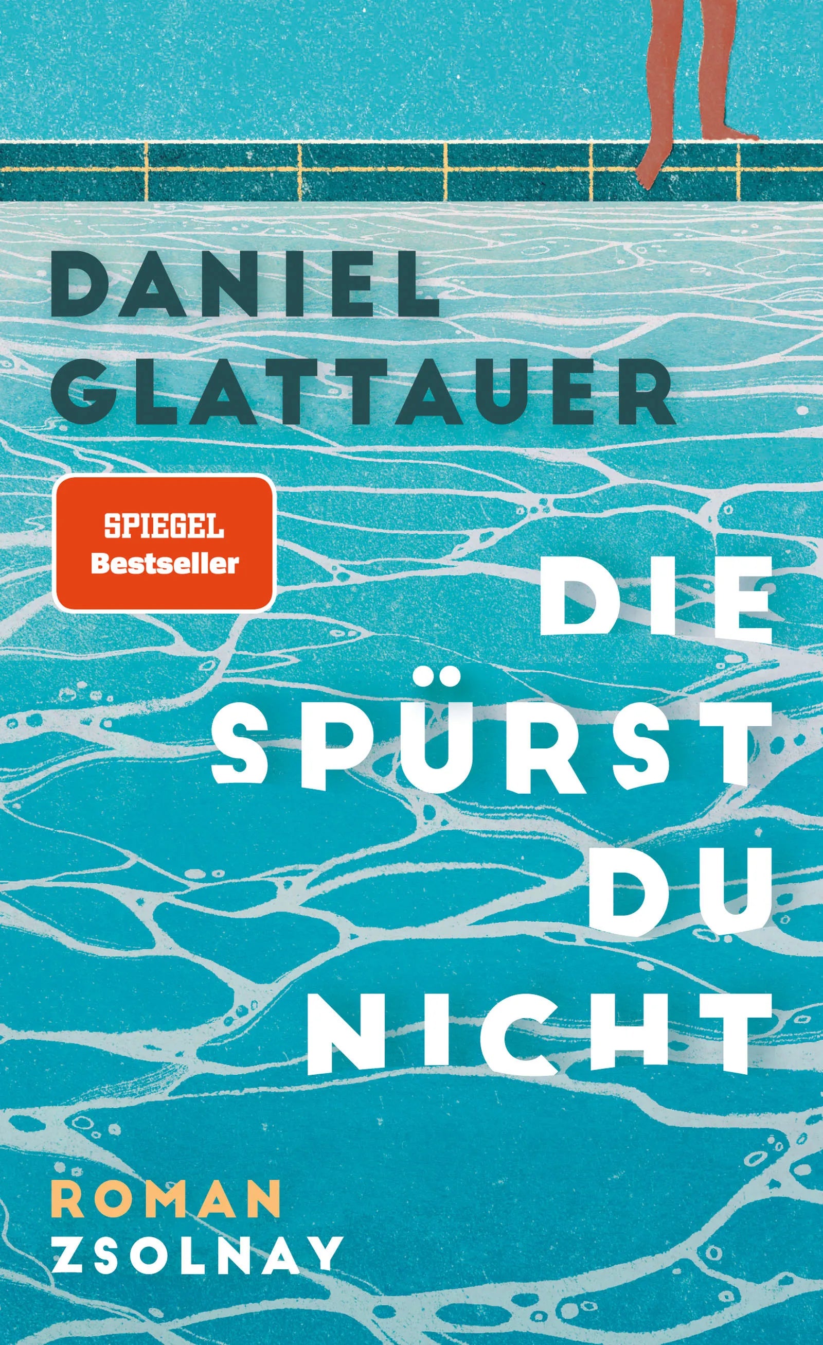 Buchcover von 'Die spürst du nicht' - Gebundene Ausgabe von Daniel Glattauer