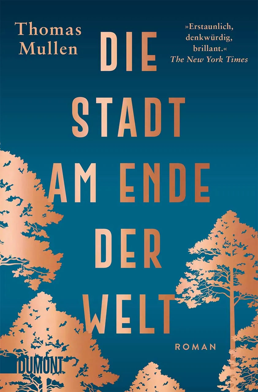 Buchcover von 'Die Stadt am Ende der Welt' - Taschenbuch von Thomas Mullen