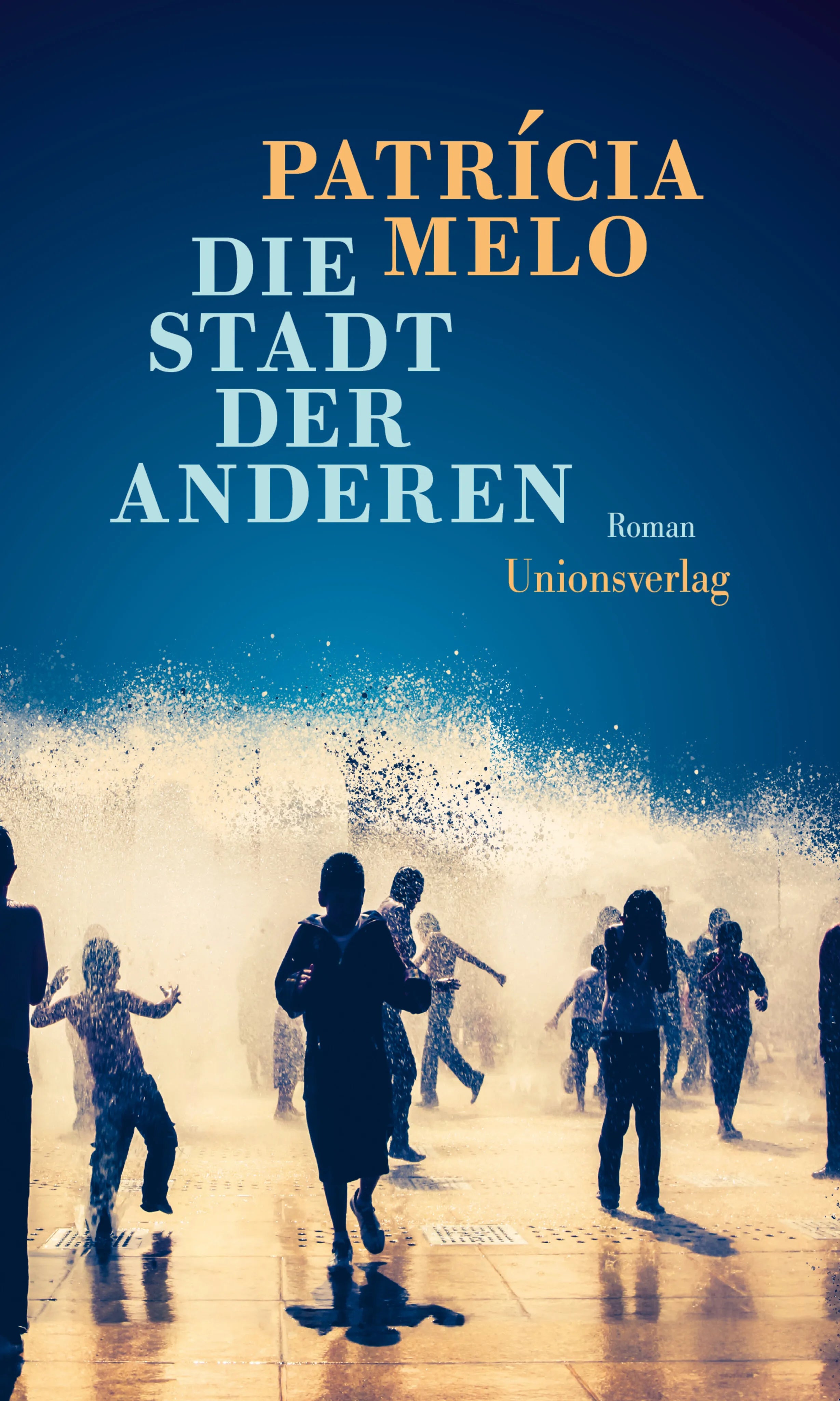 Buchcover von 'Die Stadt der Anderen' - Gebundene Ausgabe von Patrícia Melo
