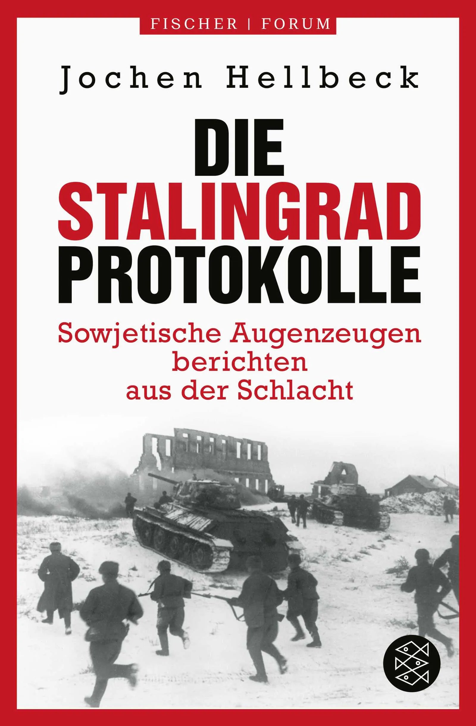 Buchcover von 'Die Stalingrad-Protokolle' - Paperback von Jochen Hellbeck