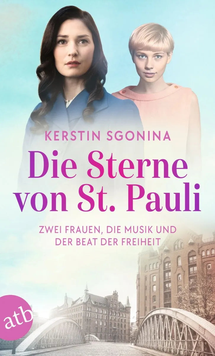 Cover: Die Sterne von St. Pauli - Zwei Frauen, die Musik und der Beat der Freiheit (E-Book) von Kerstin Sgonina