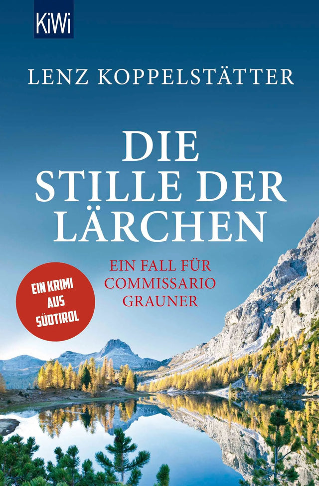 Cover: Die Stille der Lärchen (Taschenbuch) von Lenz Koppelstätter