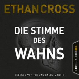 Cover: Die Stimme des Wahns (Hörbuch Download) von Ethan Cross