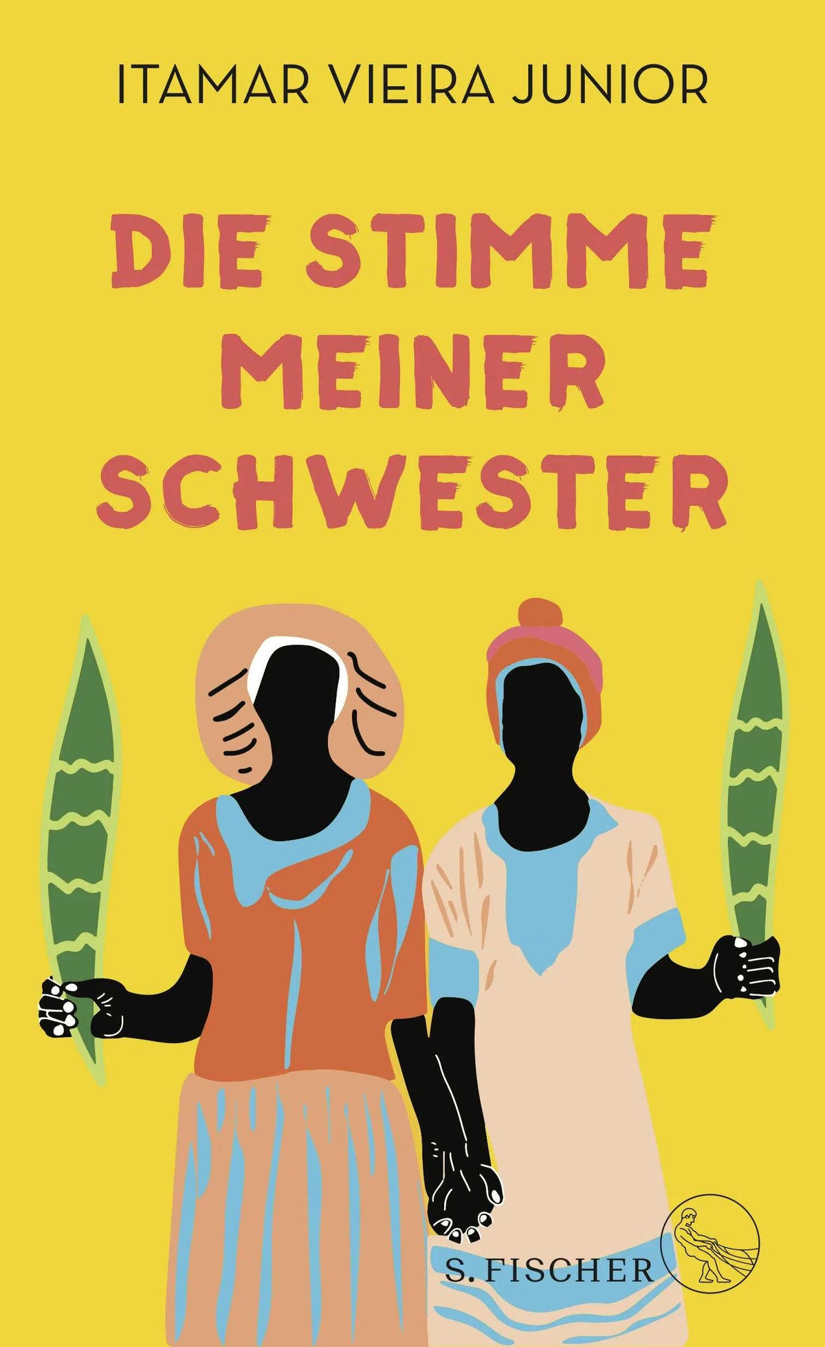 Buchcover von 'Die Stimme meiner Schwester' - Gebundene Ausgabe von Itamar Vieira Junior