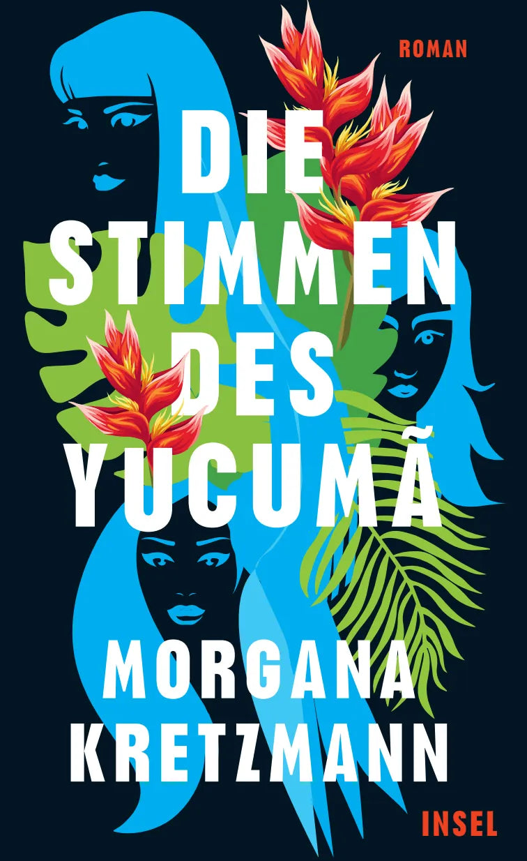 Buchcover von 'Die Stimmen des Yucumã' - Gebundene Ausgabe von Morgana Kretzmann