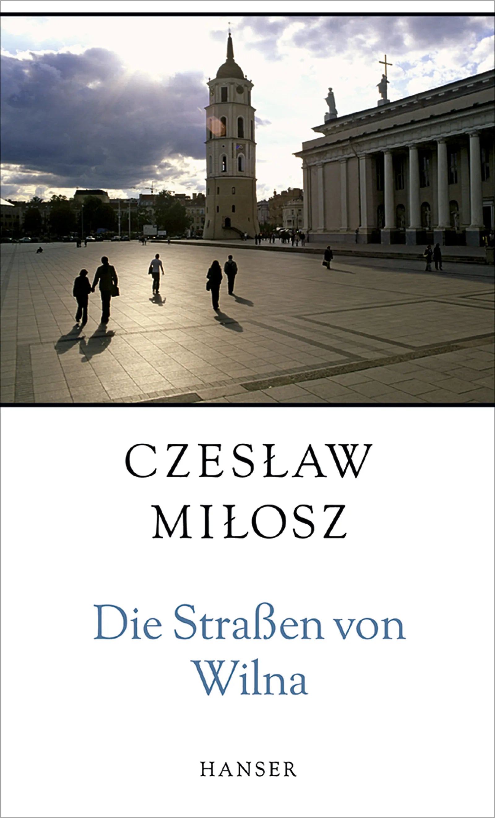 Buchcover von 'Die Straßen von Wilna' - Gebundene Ausgabe von Czeslaw Milosz