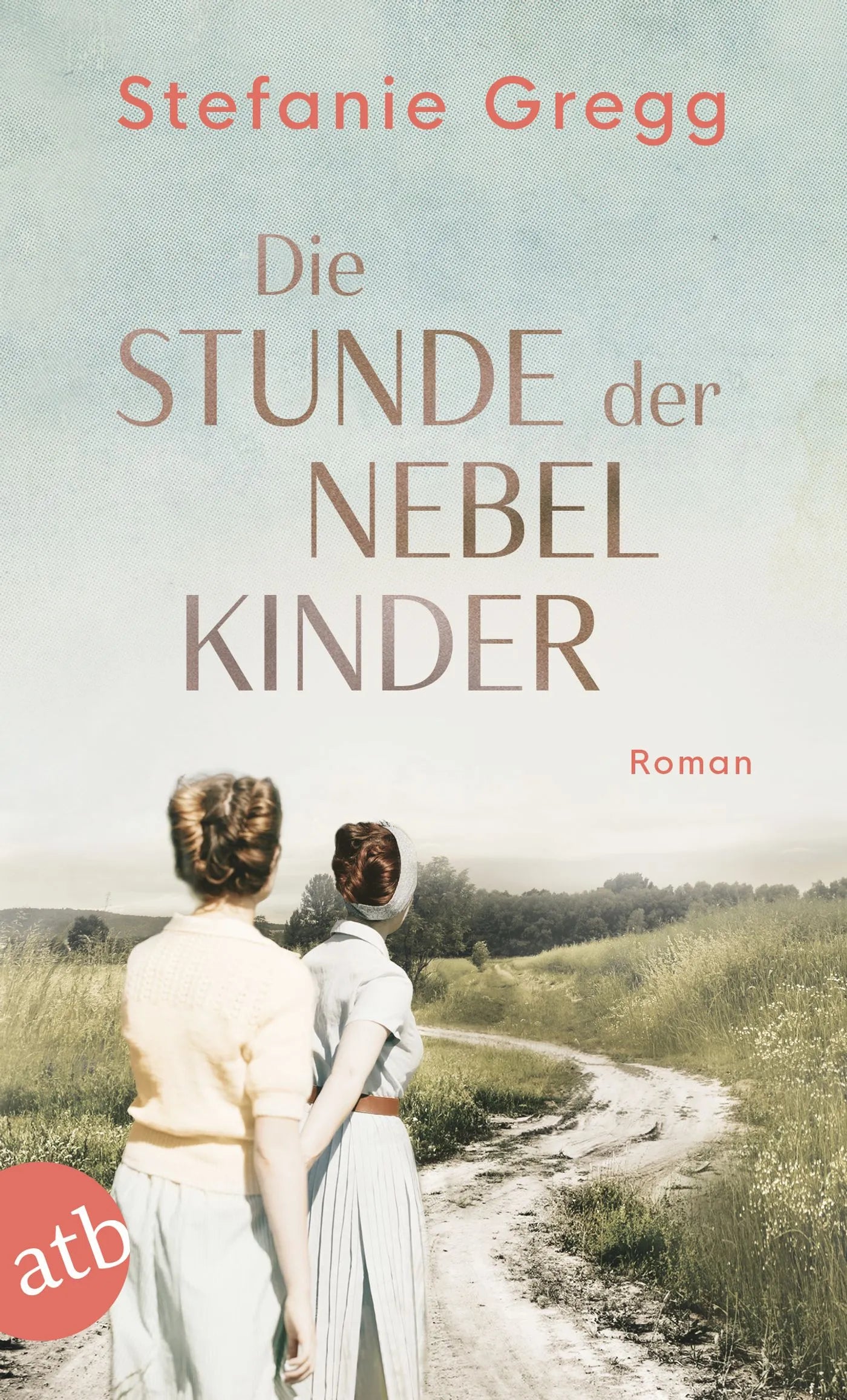 Buchcover von 'Die Stunde der Nebelkinder' - Taschenbuch von Stefanie Gregg