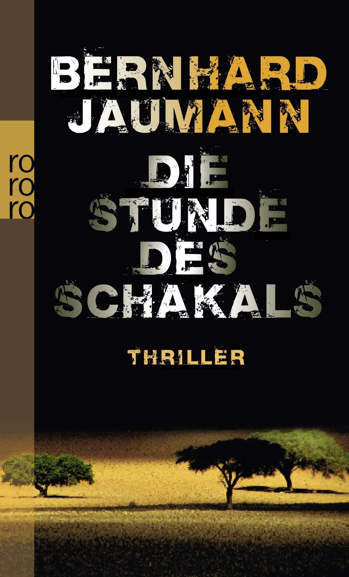 Buchcover von 'Die Stunde des Schakals' - Taschenbuch von Bernhard Jaumann