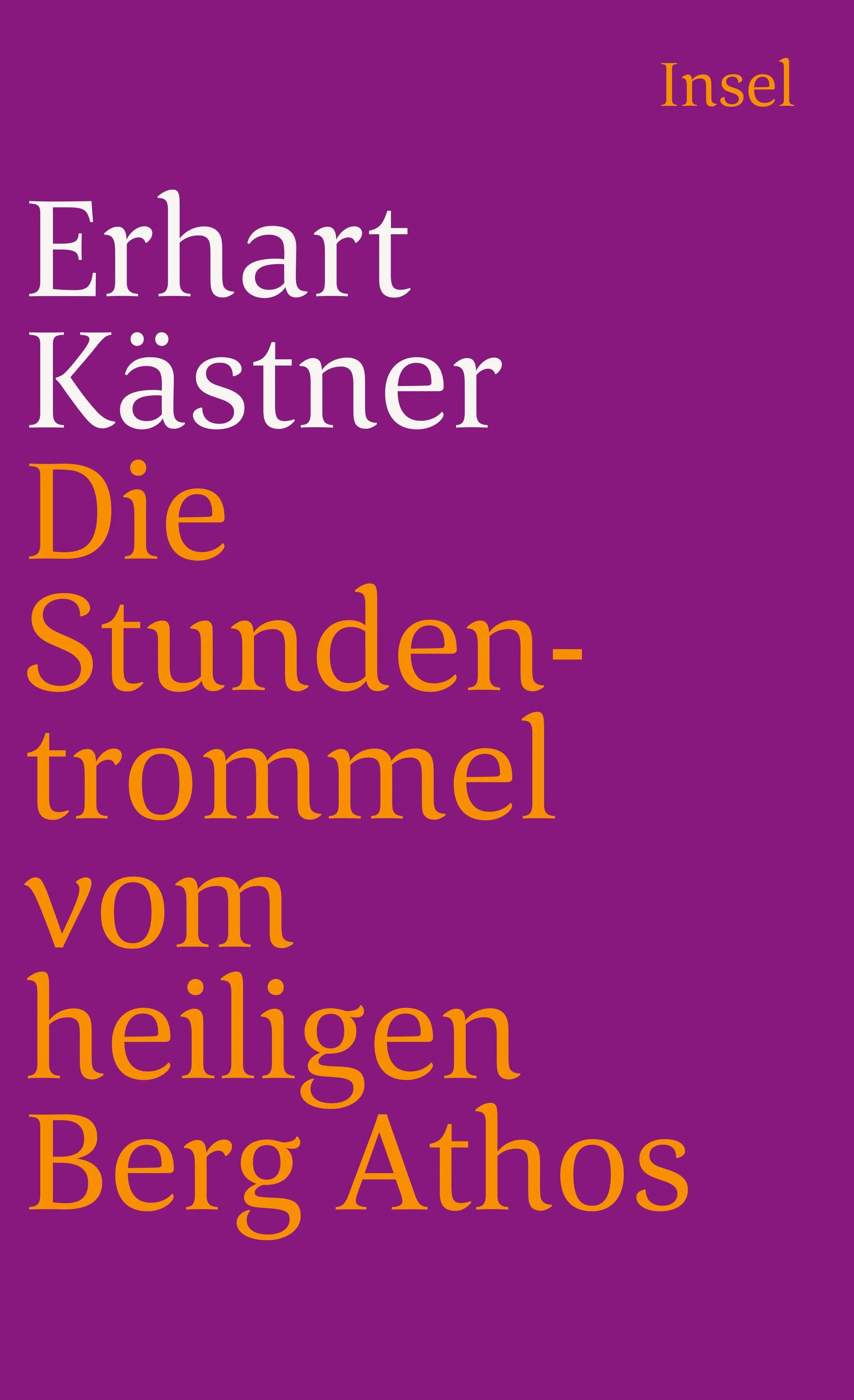 Buchcover von 'Die Stundentrommel vom heiligen Berg Athos' - Taschenbuch von Erhart Kästner
