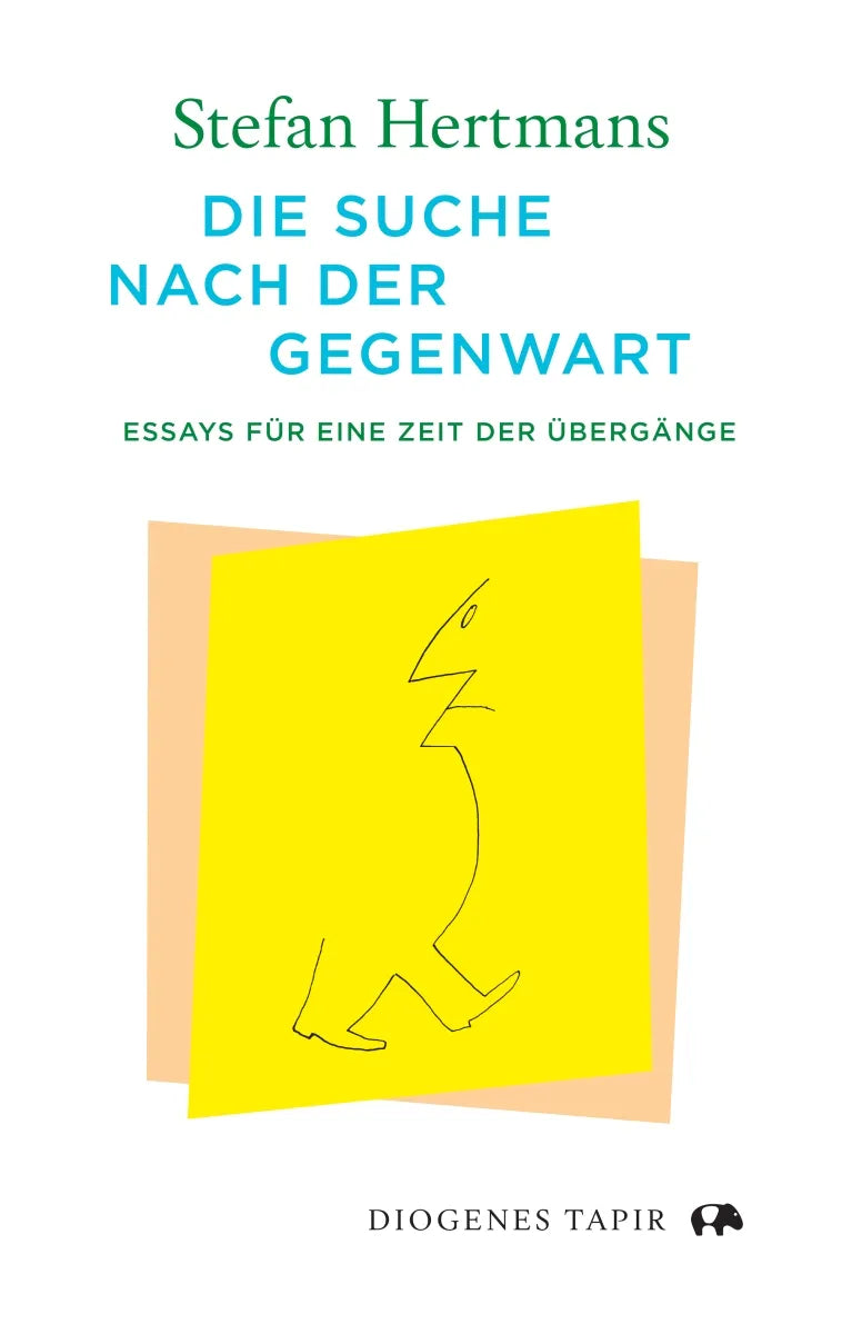 Buchcover von 'Die Suche nach der Gegenwart' - Gebundene Ausgabe von Stefan Hertmans