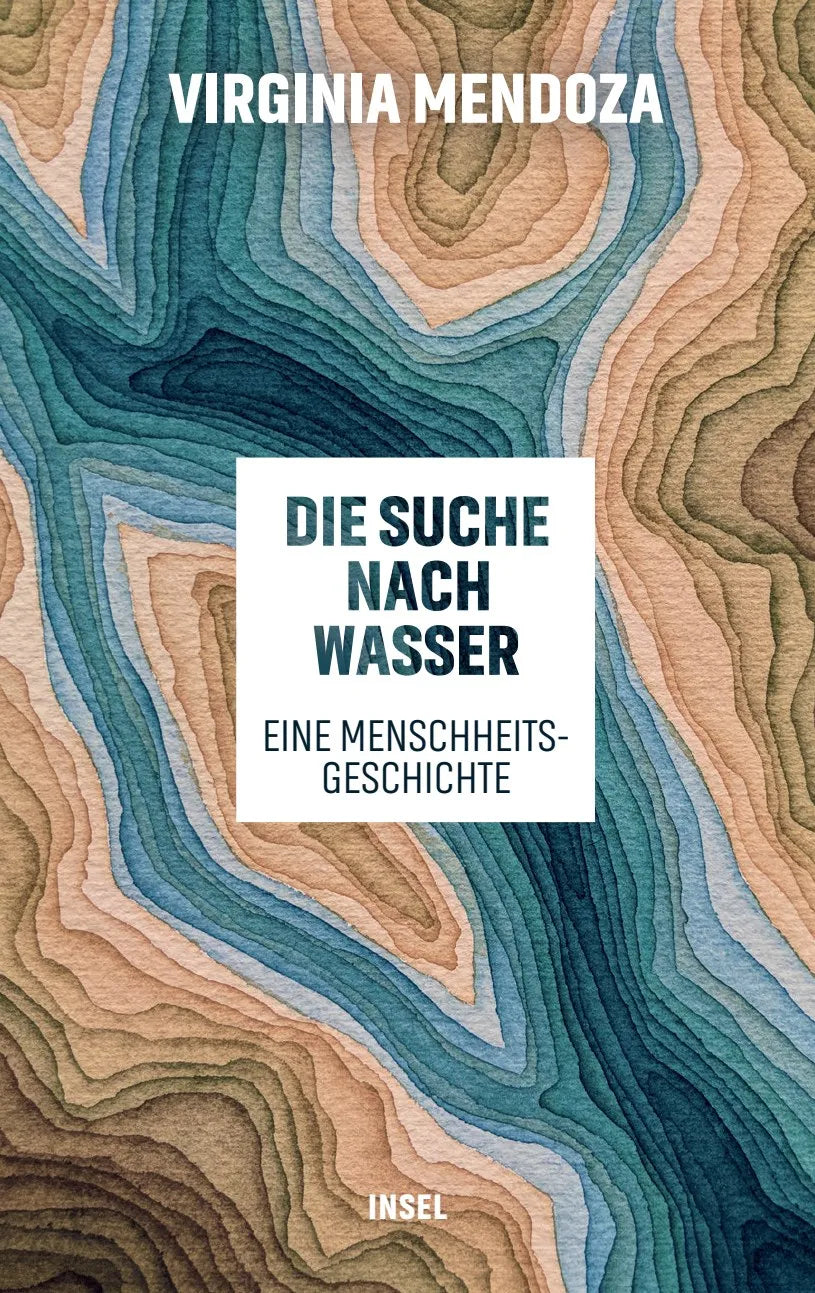 Buchcover von 'Die Suche nach Wasser' - Gebundene Ausgabe von Virginia Mendoza
