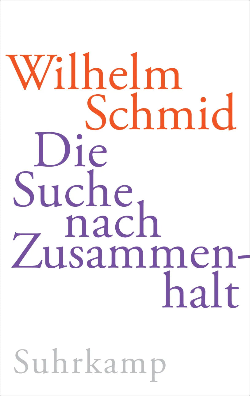 Buchcover von 'Die Suche nach Zusammenhalt' - Gebundene Ausgabe von Wilhelm Schmid