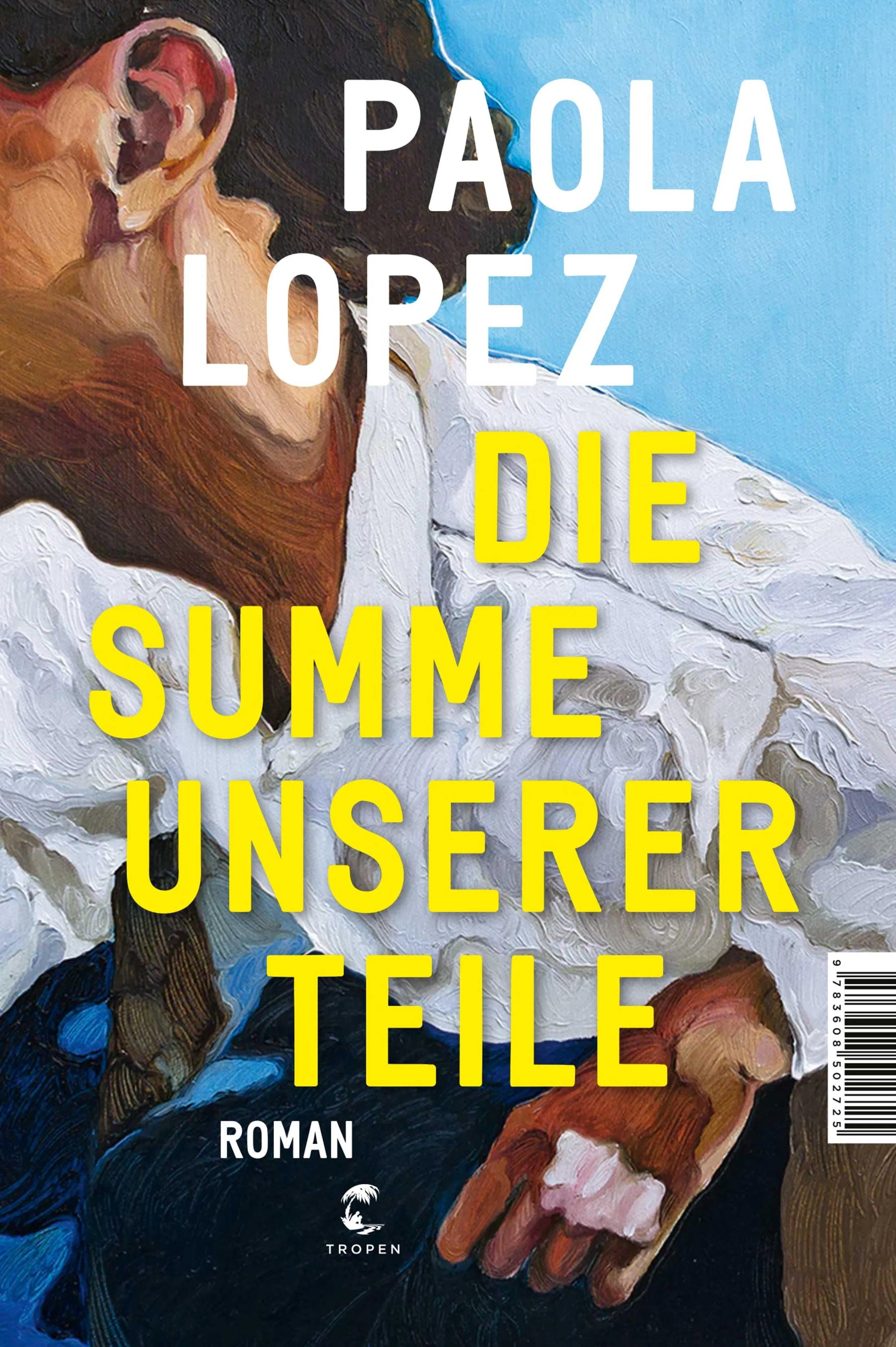 Cover: Die Summe unserer Teile (E-Book) von Paola Lopez