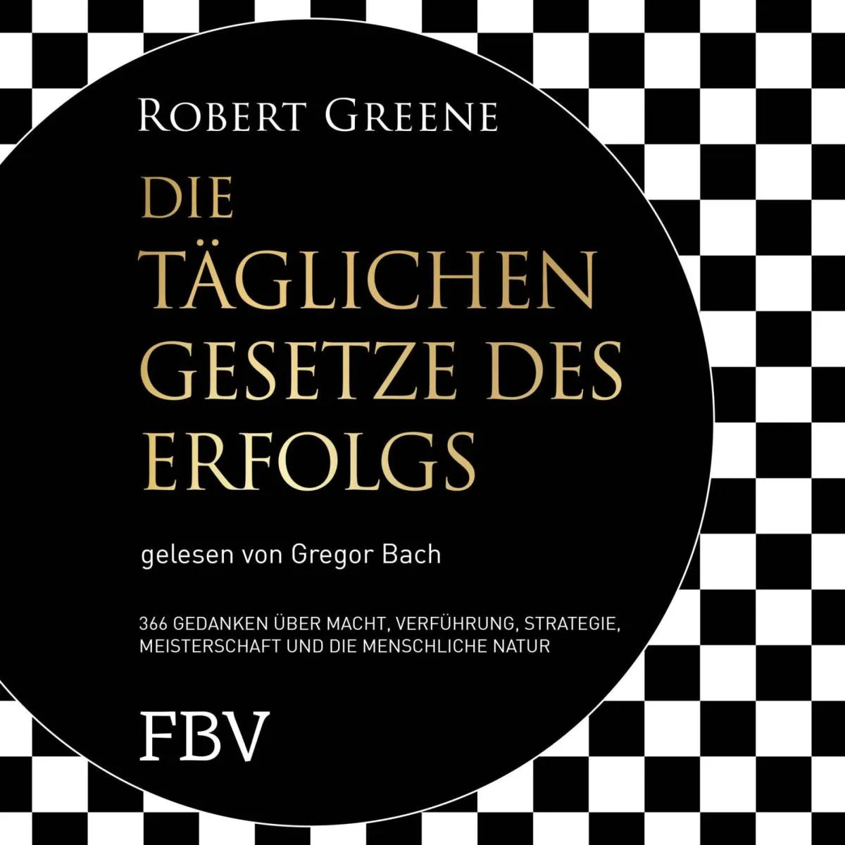 Cover: Die täglichen Gesetze des Erfolgs (Hörbuch Download) von Robert Greene