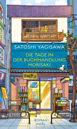 Cover: Die Tage in der Buchhandlung Morisaki (E-Book) von Satoshi Yagisawa
