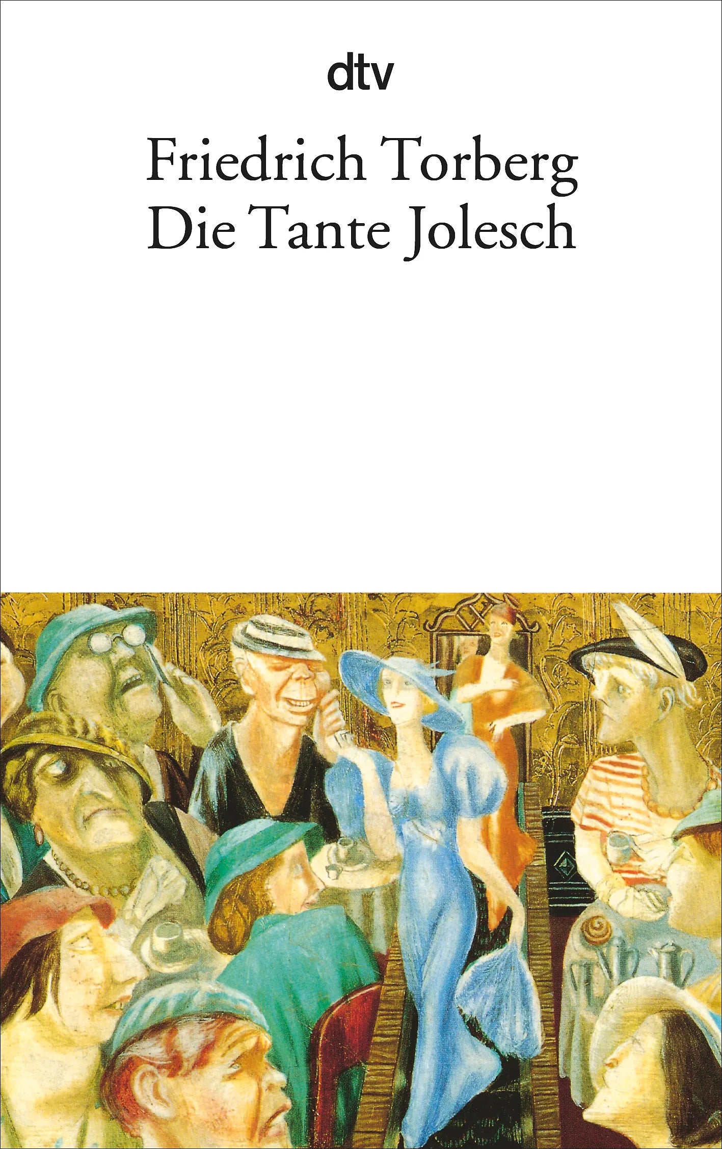 Buchcover von 'Die Tante Jolesch' - Taschenbuch von Friedrich Torberg