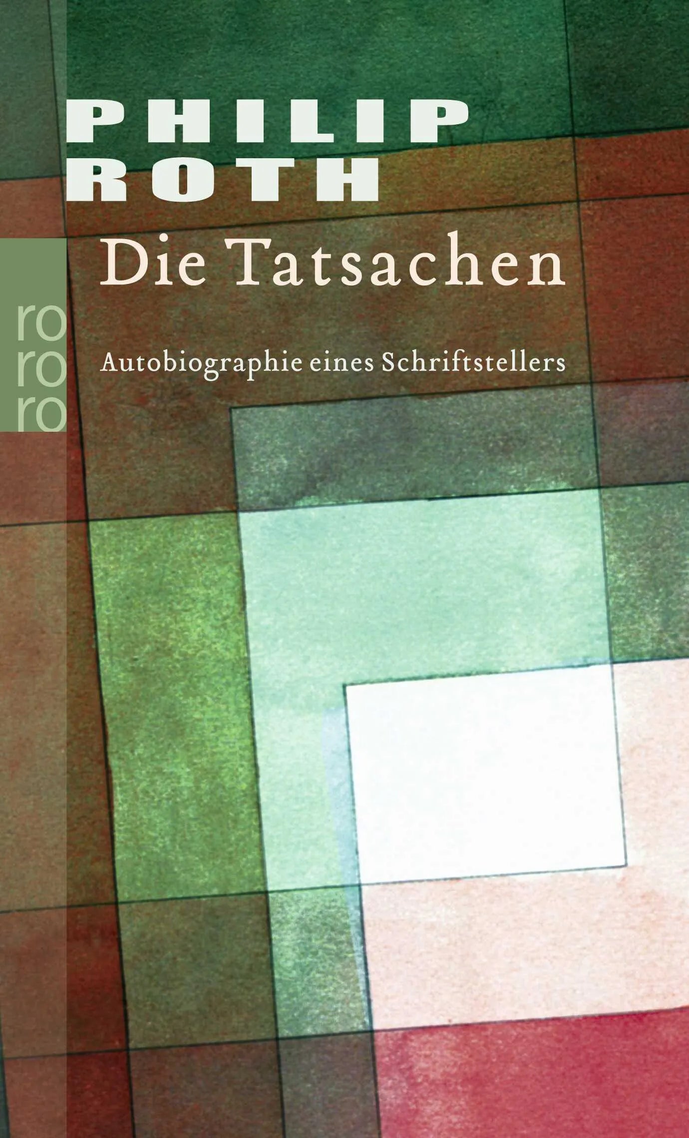 Buchcover von 'Die Tatsachen' - Taschenbuch von Philip Roth
